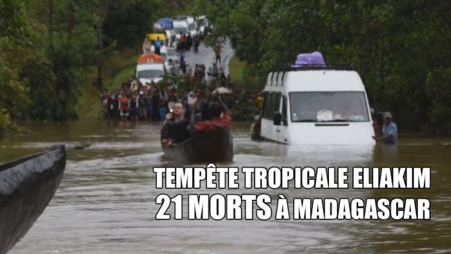 Le bilan de la tempête ELIAKIM à Madagascar s'alourdit : 21 morts