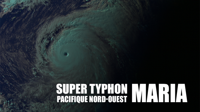 Super typhon MARIA : Des rafales de 300 km/h